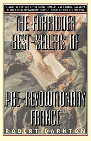 The Forbidden Best-Sellers of Pre-Revolutionary France