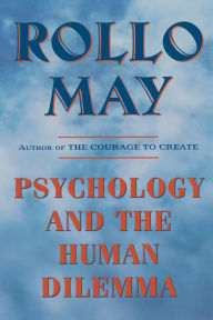 Title: Psychology and the Human Dilemma, Author: Rollo May