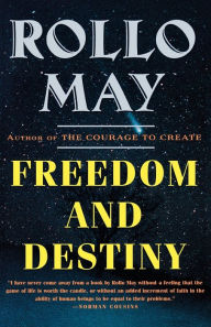 Title: Freedom and Destiny, Author: Rollo May