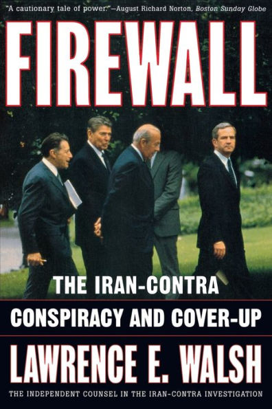 Firewall: The Iran-Contra Conspiracy and Cover-up