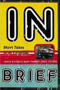 Title: In Brief: Short Takes on the Personal, Author: Mary Paumier Jones