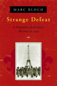 Title: Strange Defeat, Author: Marc Bloch