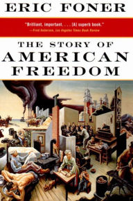 Title: The Story of American Freedom, Author: Eric Foner