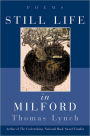 Still Life in Milford: Poems