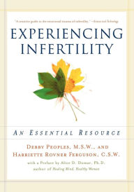 Title: Experiencing Infertility: An Essential Resource, Author: Debby Peoples