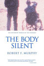 Body Silent: The Different World of the Disabled