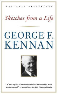 Title: Sketches from a Life, Author: George F. Kennan