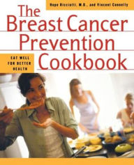 Title: The Breast Cancer Prevention Cookbook, Author: Hope Ricciotti