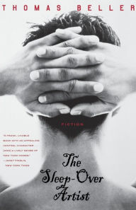 Title: The Sleep-Over Artist: Fiction, Author: Thomas Beller