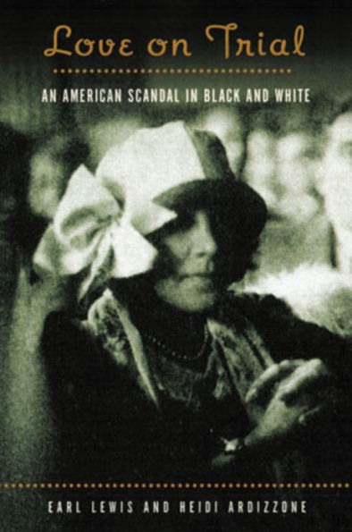 Love on Trial: An American Scandal in Black and White