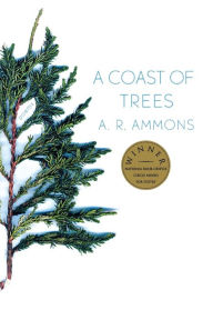 Title: A Coast of Trees, Author: A. R. Ammons
