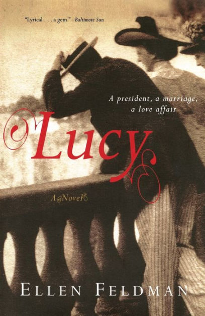 Lucy By Ellen Feldman Paperback Barnes And Noble® 2476