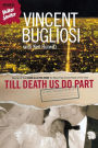 Till Death Us Do Part: A True Murder Mystery