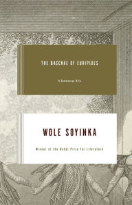 Title: The Bacchae of Euripides: A Communion Rite, Author: Wole Soyinka