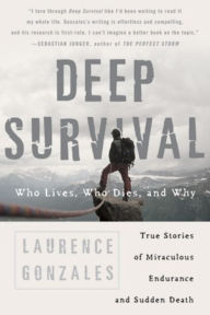 Title: Deep Survival: Who Lives, Who Dies, and Why, Author: Laurence Gonzales