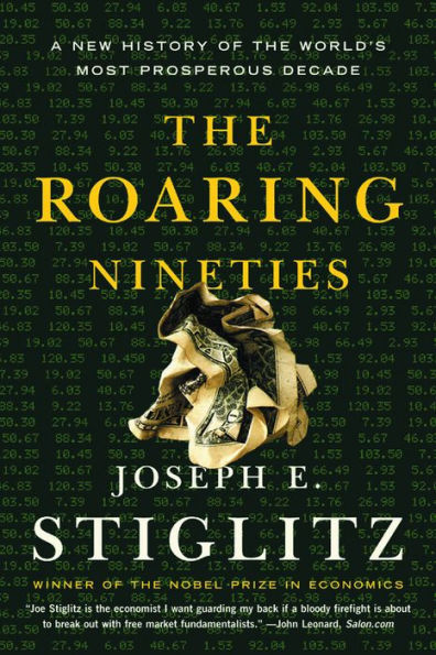 The Roaring Nineties: A New History of the World's Most Prosperous Decade