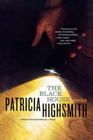 Title: The Black House, Author: Patricia Highsmith