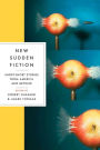 New Sudden Fiction: Short-Short Stories from America and Beyond / Edition 1