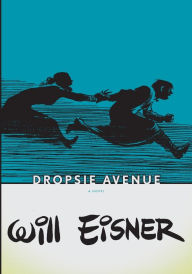 Title: Dropsie Avenue, Author: Will Eisner