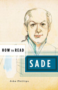 Title: How to Read Sade, Author: John Phillips