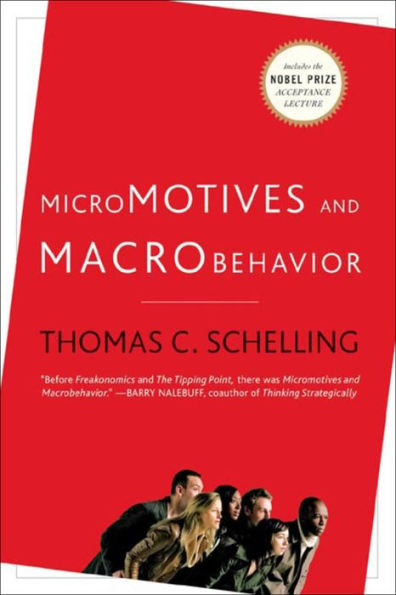 Micromotives and Macrobehavior / Edition 1