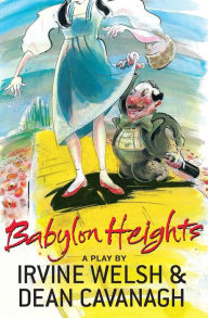 Title: Babylon Heights, Author: Irvine Welsh