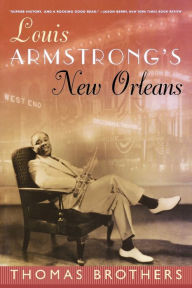 Title: Louis Armstrong's New Orleans, Author: Thomas Brothers