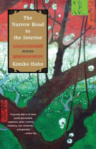 Title: The Narrow Road to the Interior, Author: Kimiko Hahn