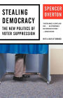 Alternative view 3 of Stealing Democracy: The New Politics of Voter Suppression