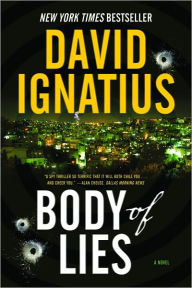 Title: Body of Lies: A Novel, Author: David Ignatius