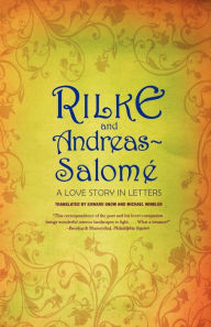 Title: Rilke and Andreas-Salomé: A Love Story in Letters, Author: Rainer Maria Rilke