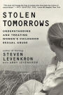 Stolen Tomorrows: Understanding and Treating Women's Childhood Sexual Abuse