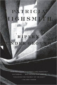 Title: Ripley Under Ground, Author: Patricia Highsmith
