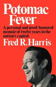 Title: Potomac Fever, Author: Fred R. Harris