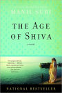 The Age of Shiva: A Novel