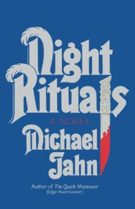 Title: Night Rituals: A Novel, Author: Mike Jahn