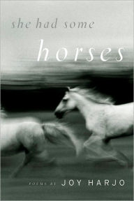 Title: She Had Some Horses, Author: Joy Harjo