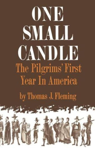 One Small Candle: The Pilgrims' First Year in America