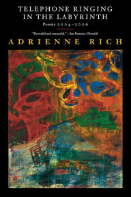 Telephone Ringing in the Labyrinth: Poems, 2004-2006