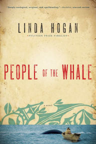 Title: People of the Whale, Author: Linda Hogan