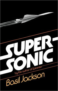 Title: Supersonic, Author: Basil Jackson