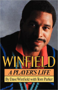 Title: Winfield: A Player's Life, Author: Dave Winfield