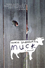 Title: Muck: A Memoir, Author: Craig Sherborne