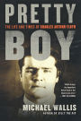 Pretty Boy: The Life and Times of Charles Arthur Floyd