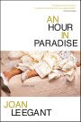 An Hour in Paradise: Stories