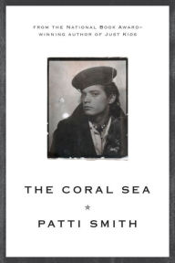 Title: The Coral Sea, Author: Patti Smith