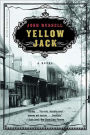 Yellow Jack: A Novel