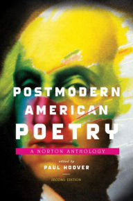 Title: Postmodern American Poetry: A Norton Anthology, Author: Paul Hoover