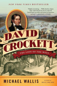 Title: David Crockett: The Lion of the West, Author: Michael Wallis