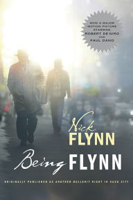 Title: Being Flynn (Movie Tie-in Edition) (Movie Tie-in Editions), Author: Nick Flynn